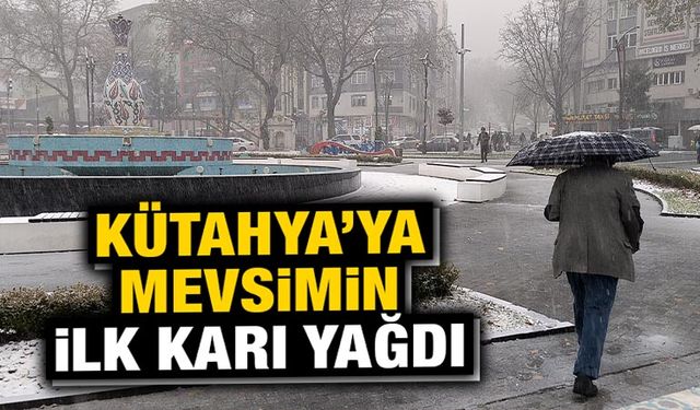 Kütahya’ya mevsimin ilk karı yağdı