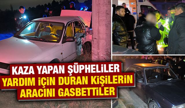 Kütahya'da yardım için duran kişilerin aracını gasbettiler