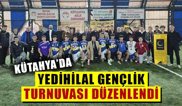 Kütahya'da Yedihilal Gençlik Turnuvası düzenlendi