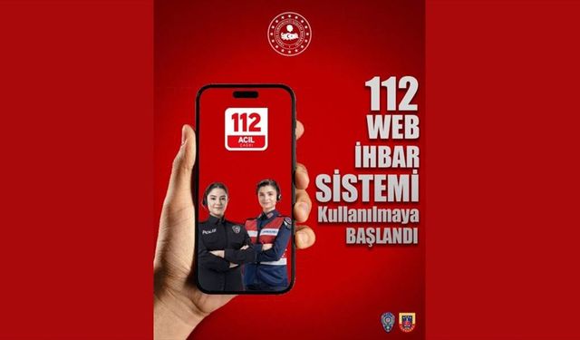 112 Web İhbar Sistemi ile internetten ihbar imkanı