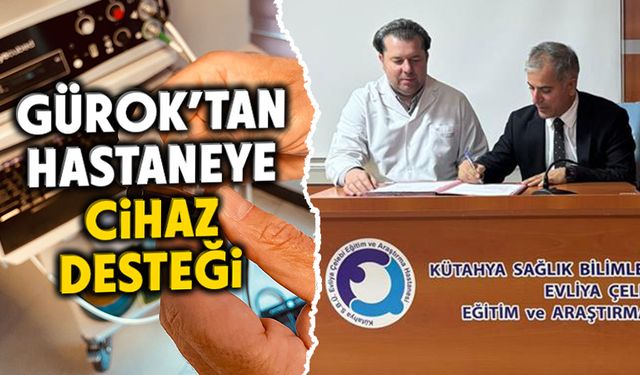 Gürok Grup’tan Kütahya’da hastaneye cihaz desteği