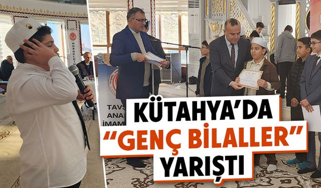 Kütahya'da “Genç Bilaller” yarıştı