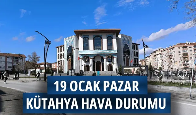 19 Ocak Pazar Kütahya hava durumu