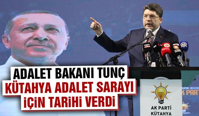 Bakan Tunç, Kütahya’da konuştu