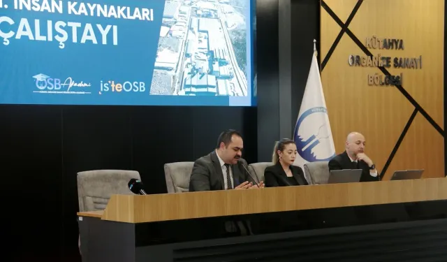 Kütahya OSB’de insan kaynakları çalıştayda buluştu