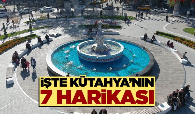 Kütahya'nın 7 harikası belli oldu! Binlerce yıllık liste güncellendi