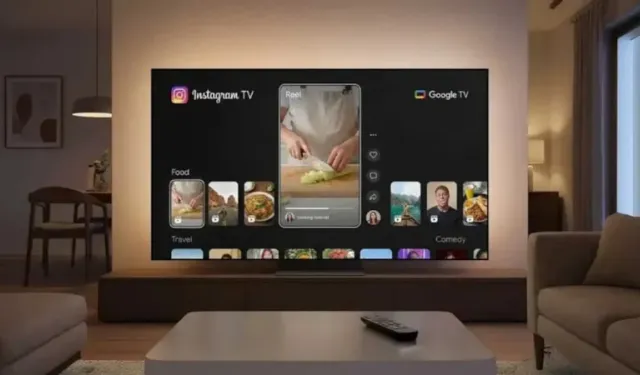 Instagram Reels artık Google TV’de izlenebiliyor