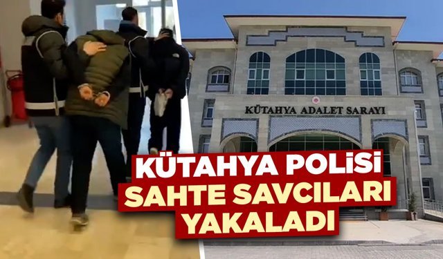 Kütahya polisi telefon dolandırıcısı sahte savcıları yakaladı