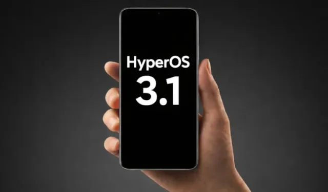 Xiaomi Hyperos 3.1 dağıtımı başladı