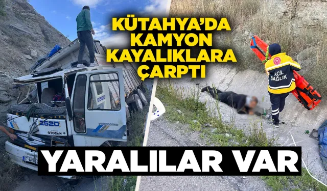 Kütahya’da kamyon kayalıklara çarptı, 2 yaralı