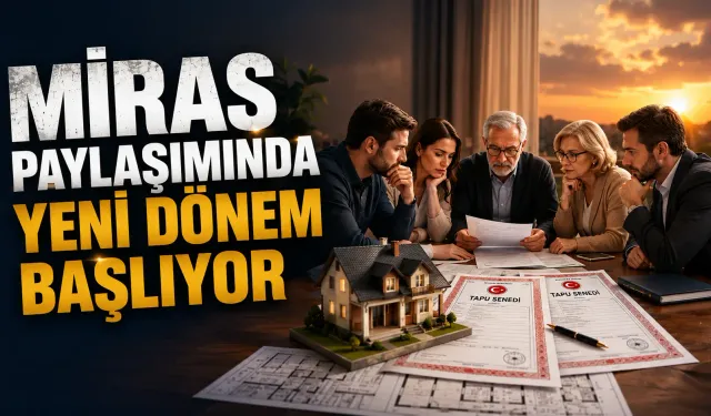 Miras kalan gayrimenkullerin satışında yeni sistem başlıyor