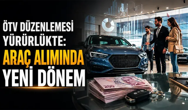 Araç alacakları ilgilendiren yeni dönem