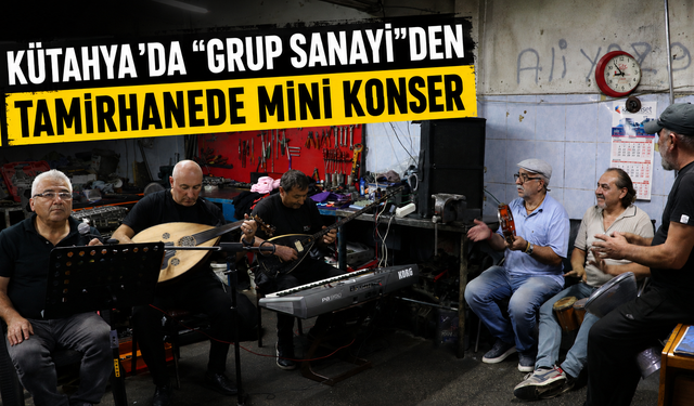 Kütahya’nın "Grup Sanayi"si hem eğlendiriyor hem dinlendiriyor