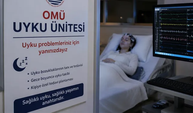 Uyku problemi yaşayanlara "OMÜ Uyku Ünitesi” çözümü