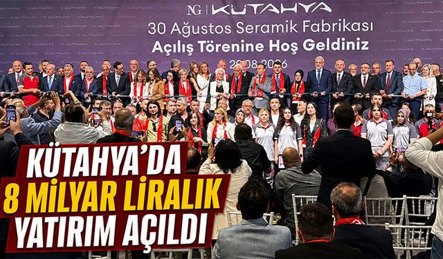 NG Kütahya 30 Ağustos Seramik Fabrikası açıldı