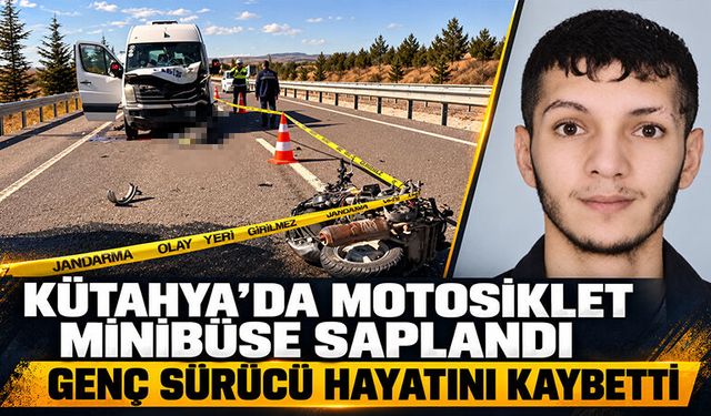 Kütahya’da motosiklet minibüse saplandı, 1 ölü