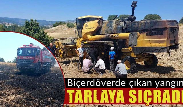 Kütahya'da biçerdöverde çıkan yangın tarlaya sıçradı