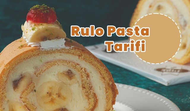 Rulo Pasta Tarifi