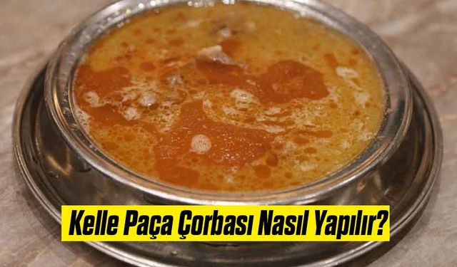 Kelle Paça Çorbası Nasıl Yapılır?