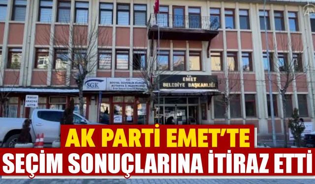 Kütahya Emet'te tüm oyların sayılması için itiraz edildi