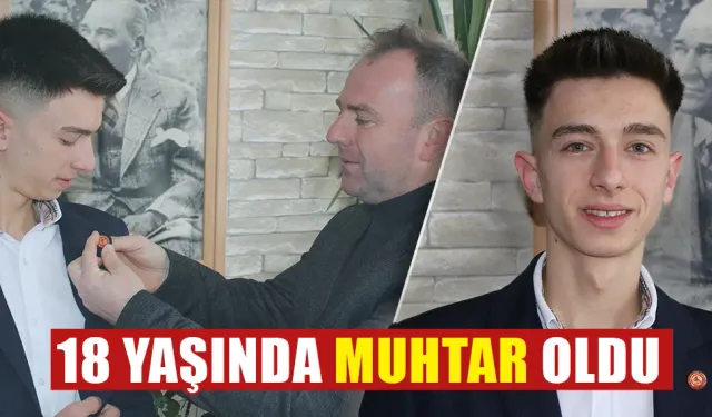 Kütahya'da 18 yaşında muhtar oldu