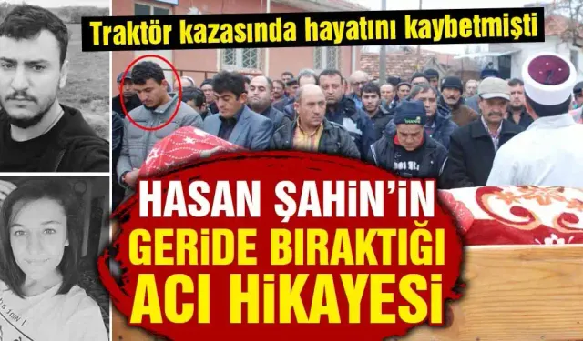 Kütahya'da kazada ölen Hasan Şahin'in acı hikayesi