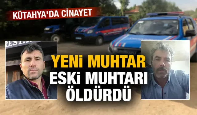 Kütahya'da yeni muhtar eski muhtarı öldürdü