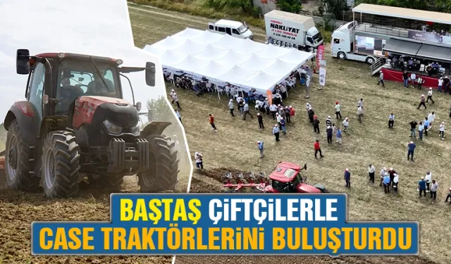 Baştaş Kütahya, Case IH traktörlerine çiftçilerden tam not