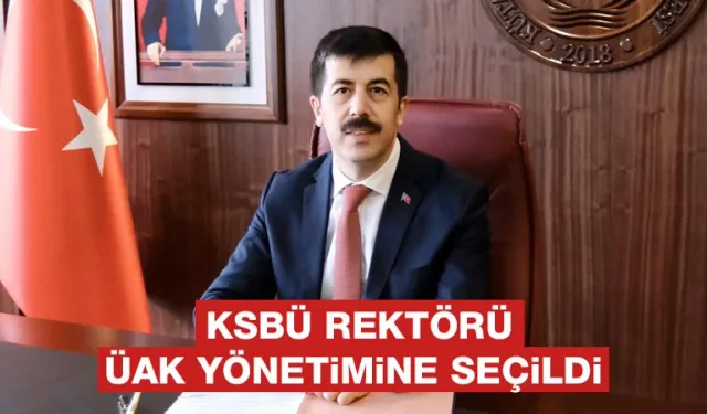 KSBÜ Rektörü Tekin, ÜAK üyeliğine seçildi