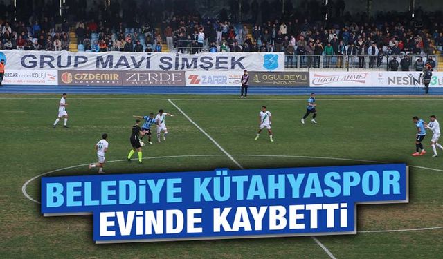 Belediye Kütahyaspor evinde kaybetti