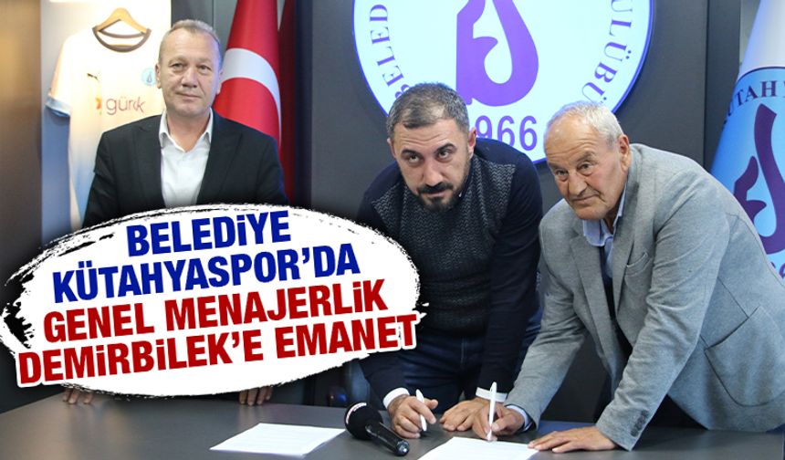 Belediye Kütahyaspor’da Genel Menajer Hikmet Demirbilek oldu