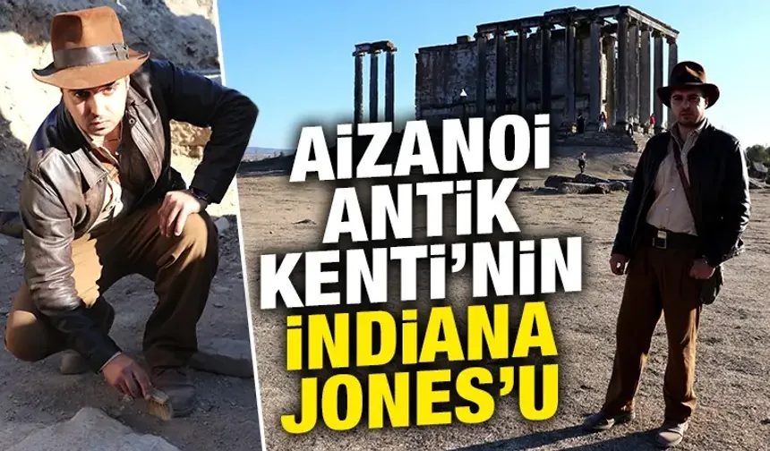 Kütahya’daki Aizanoi'nin "Indiana Jones”u