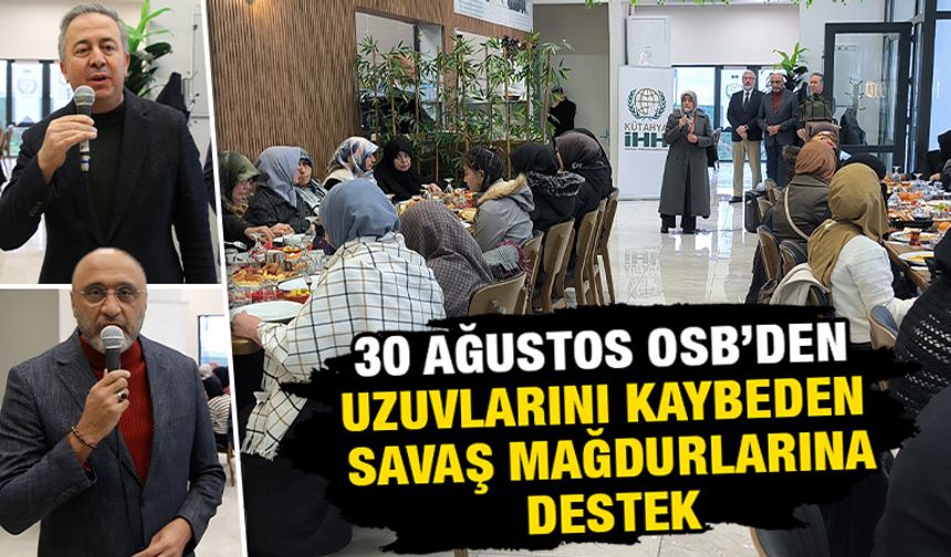 Kütahya’da 30 Ağustos OSB’den uzuvlarını kaybeden savaş mağdurlarına destek