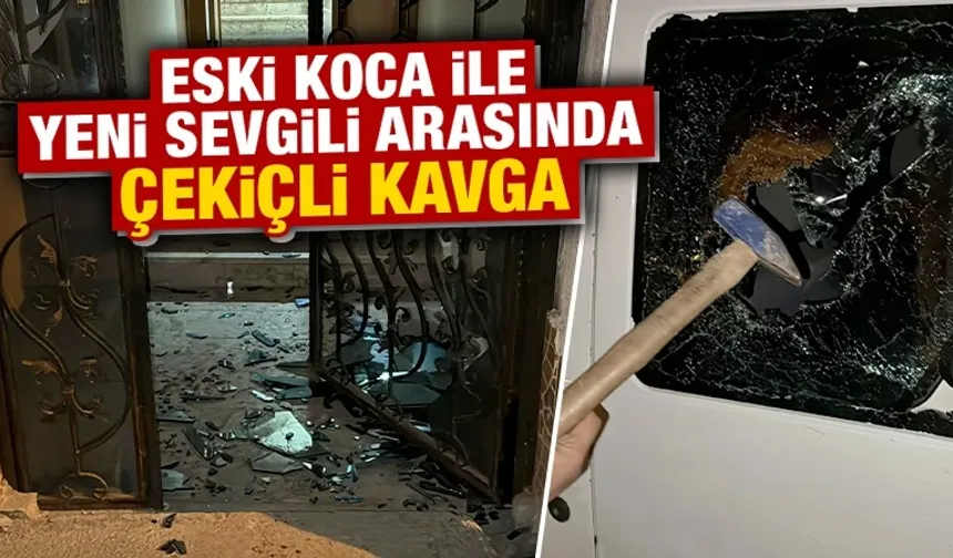 Kütahya’da eski koca ile yeni sevgili arasında çekiçli kavga