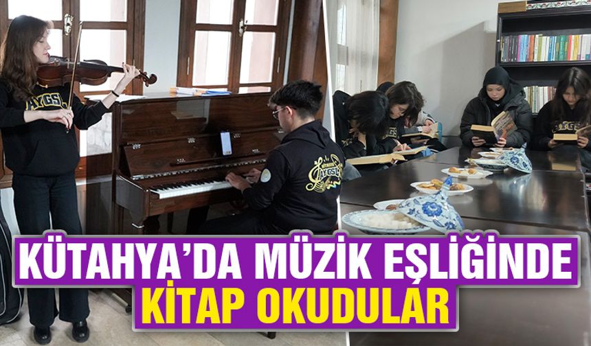 Kütahya’da hem müzik yaptılar hem kitap okudular