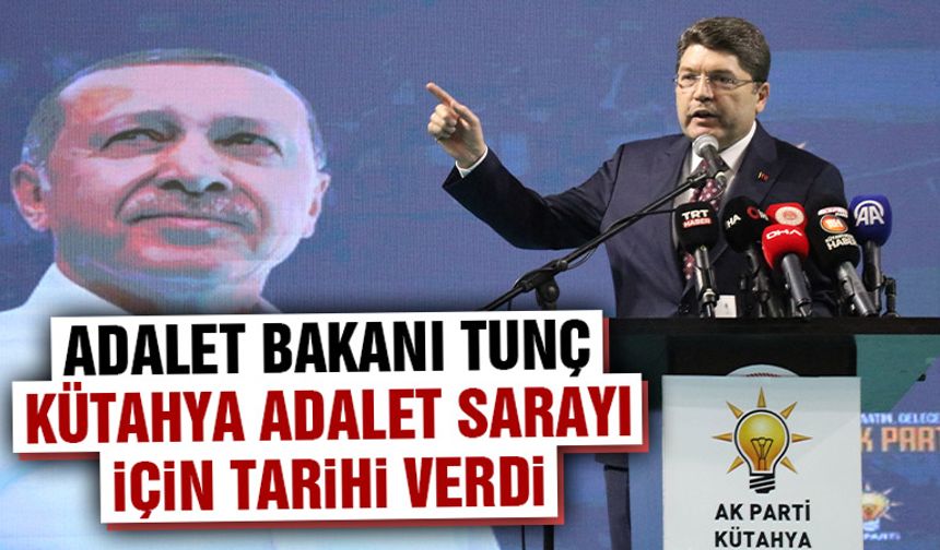 Bakan Tunç, Kütahya’da konuştu