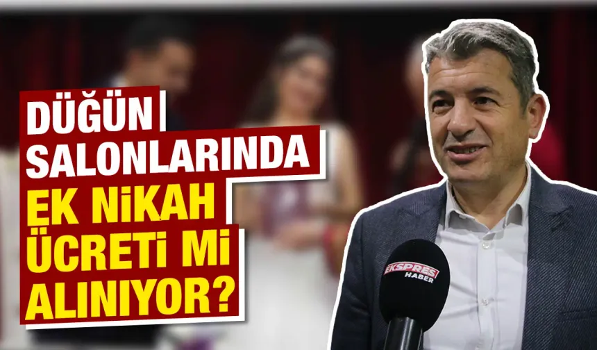 Kütahya’da düğün salonlarında ek nikah ücreti alındığı iddiası