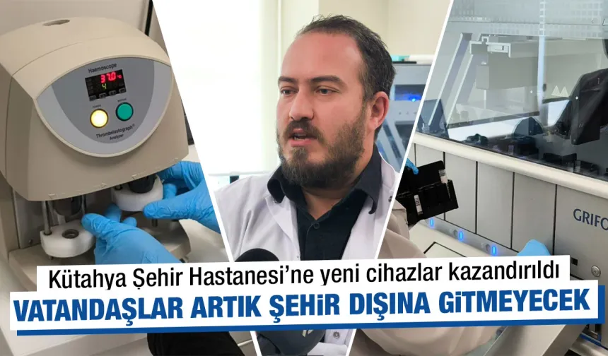 Kütahya’da sağlık alanında bir ilk daha