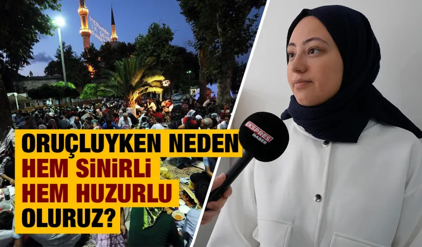 Orucun psikolojik etkileri neler? Kütahya’da uzmanı açıkladı