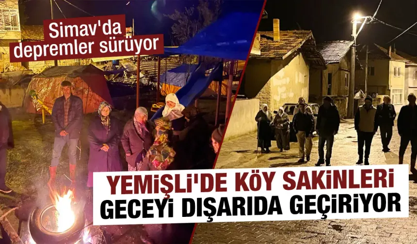 Kütahya Simav'da korkulu bekleyiş sürüyor