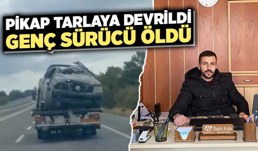 Kütahya’da pikap tarlaya devrildi, sürücü öldü