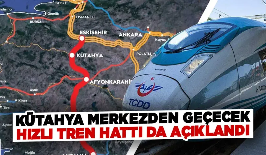 Kütahya Valiliği kent merkezinden geçecek ikinci hızlı tren hattını da açıkladı