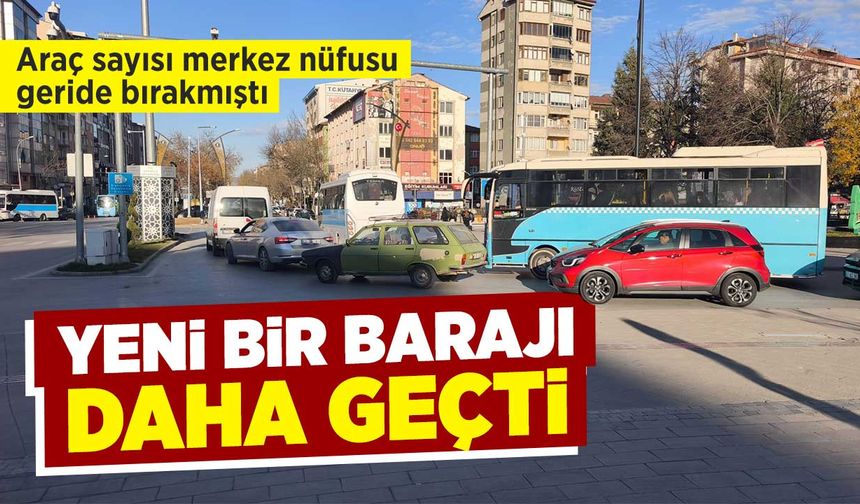 Kütahya’da araç sayısında artış hız kesmiyor