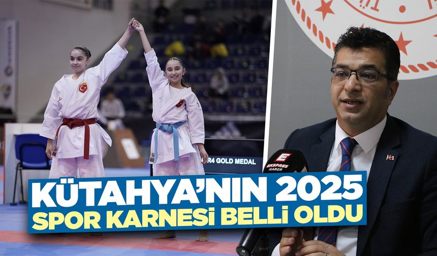Kütahya’da 2025 yılı spor faaliyetleri açıklandı