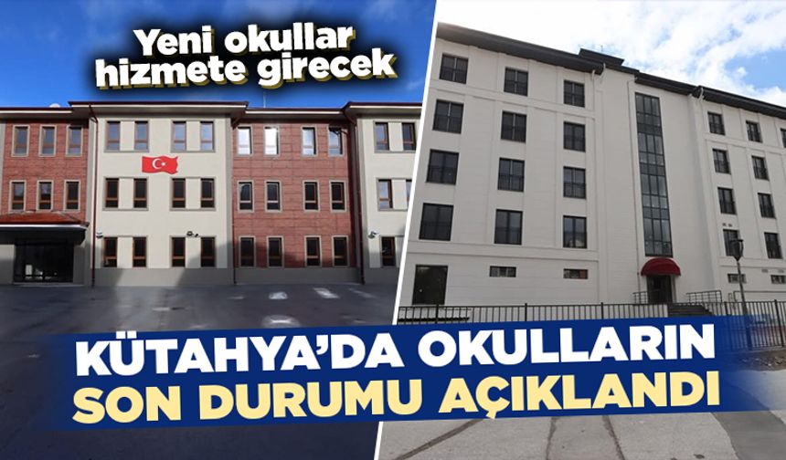 Kütahya’da yeni okullar hizmete girecek