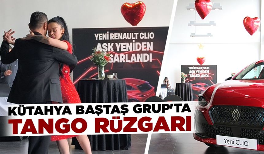 Baştaş Grup Kütahya’da tango rüzgarı esti