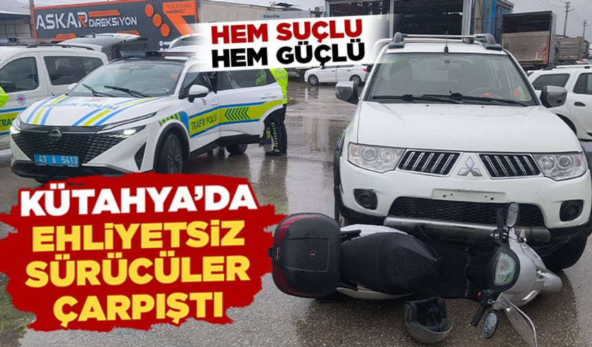 Kütahya’da ehliyetsiz sürücüler çarpıştı