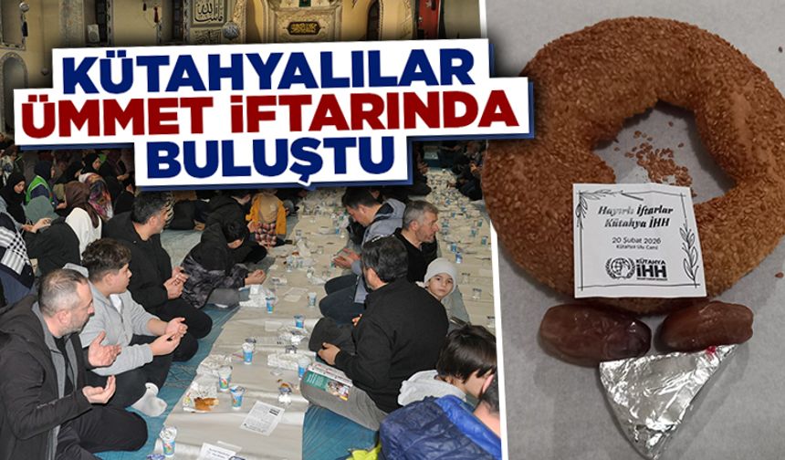 Kütahya'da geleneksel ümmet iftarı yüzlerce vatandaşı aynı sofrada buluşturdu