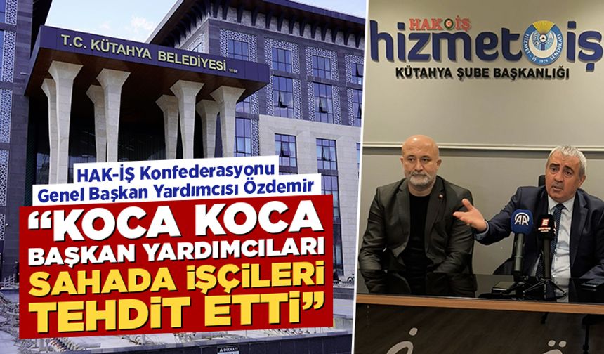 Kütahya’da Hak-İş’ten Başkan Kahveci’ye çağrı