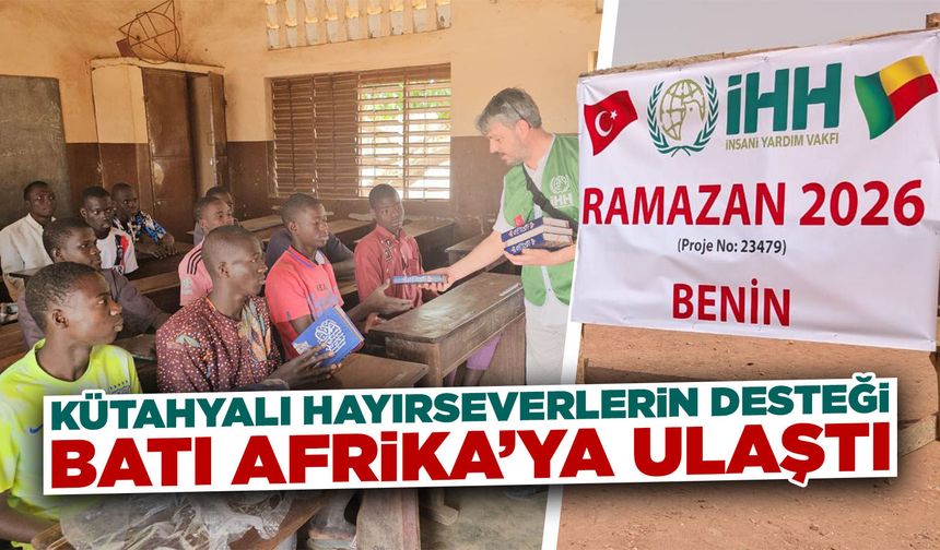 Kütahyalı hayırseverlerin desteği Batı Afrika’ya gönderildi